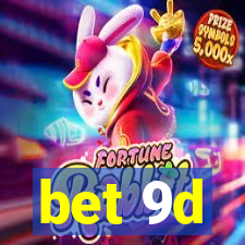 bet 9d